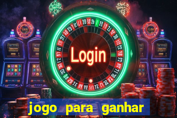 jogo para ganhar dinheiro sem depositar dinheiro